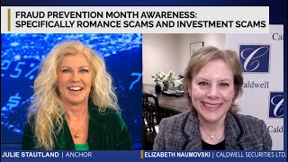 Fraud Prevention Month Awareness | Elizabeth Naumovski, VP Marketing, Caldwell Securities Ltd.