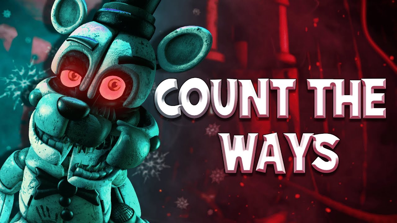 FNAF COUNT THE WAYS (ANIMATED SHORT) - YouTube