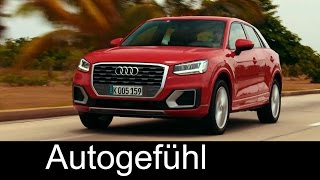 Audi Q2 Exterior/Interior/Driving shots Preview all-new neu SUV - Autogefühl