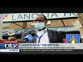 Lang'ata Hospital lab closed for 'carrying out fake COVID-19 tests'