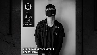 REZT - โย่ว Party Chapter 3 - Audition Blood - SURIYA(No#26)