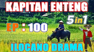 KAPITAN ENTENG 5IN1 - ilocano drama #ilocanodrama #kapitanenteng December 16.2024