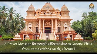 A Prayer Message for people affected due to Corona Virus from Ramakrishna Math, Chennai (English)