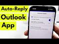 How to Auto-Reply in the outlook App (2026) | Turn ON/OFF - Default Reply to all Email