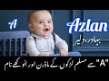 Muslim baby boy names starting with "A" |a se Muslim ladkon ke naam