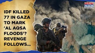 IDF Killed 77 Across Gaza On Al Aqsa Flood Anniversary? Hamas' M-90 Rockets Revenge Targets Tel Aviv