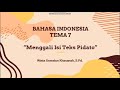 Materi Bahasa Indonesia Tema 7 Subtema 1, 2, dan 3 Kelas 6 SD