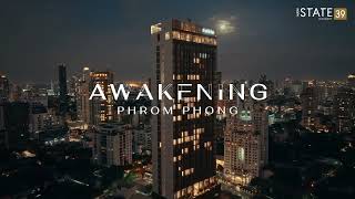 AWAKENING PHROM PHONG ปลุกพร้อมพงษ์ให้ตื่นอีกครั้ง ที่ “โนเบิล สเตท สุขุมวิท 39”