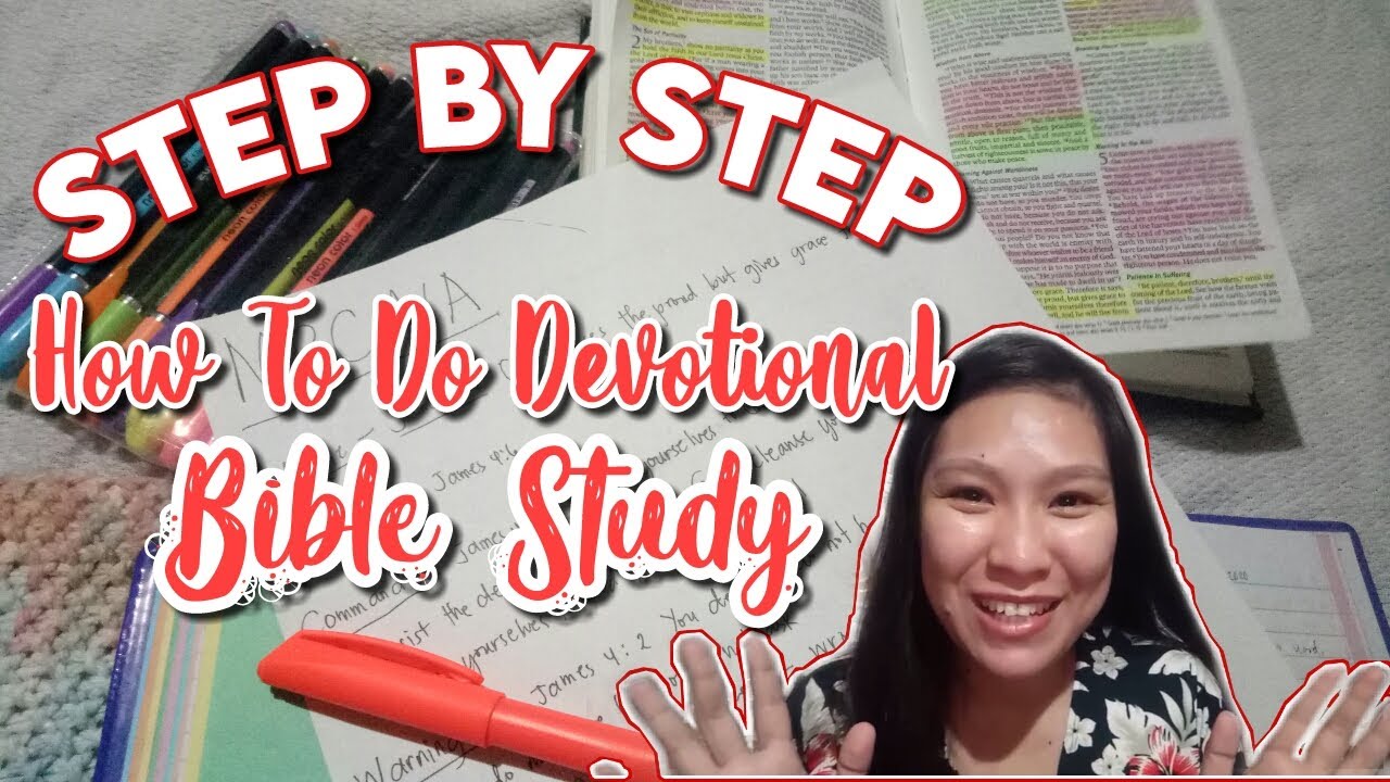 HOW TO DO DEVOTIONAL FOR BEGINNERS | Step By Step Devotional Bible ...