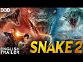 SNAKE 2 - English Trailer | Live Now On Dimension On Demand DOD | Download The App Now