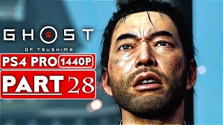 GHOST OF TSUSHIMA Gameplay Walkthrough Part 28 [1440P HD PS4 PRO] - No Commentary (FULL GAME)