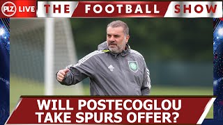Will Ange Postecoglou leave Celtic for Spurs?