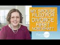 My Spouse Filed for Divorce First Now What? | Porchlight Legal