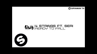 4 Strings Ft. Seri - Ready To Fall (Available February 25)