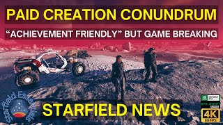 Starfield News - Paid Creation Conundrum