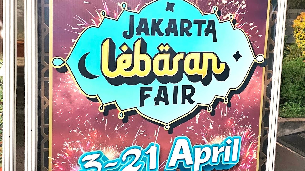 Jakarta Lebaran Fair 2024-JIEXPO Kemayoran - YouTube