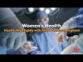 Women's Health | Health Highlights with Mass General Brigham