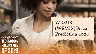 WEMIX Price Prediction 2023, 2025, 2030   How high can WEMIX go