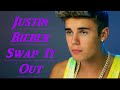 justin bieber letra ingles español swap it out