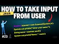 How to Take Input From User in Java Explained with Example | Chapter-23 | Java Tutorial For Beginner
