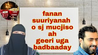 fanan suuriyan ah  o dhimasho si faro cidi leh uga fakaday