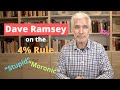 Dave Ramsey Says the 4% Rule is 