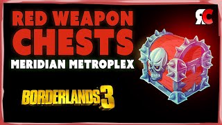 Meridian Metroplex ALL 3 RED CHESTS in Borderlands 3