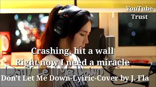 Don't let me down. Lyrics _COVER by j. Fla