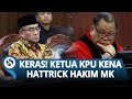 Hasyim Kena Peringatan Keras soal Pelanggaran Etik, Hakim MK: Kalau Pelanggaran Lagi Harus Dibuang