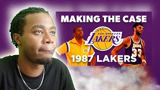 IT’S SHOWTIME!!! Making The Case - 1987 Lakers Reaction
