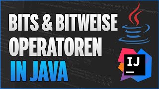 BITS, BYTES und BITWEISE OPERATOREN in Java - Java Programmieren Lernen Deutsch - 44