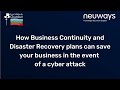 How Business Continuity and Disaster Recovery plans can save your business | Neuways