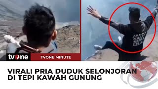 Ngeri! Pemuda Nekat Duduk di Tepi Kawah Gunung Bromo | tvOne Minute