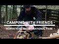 - Camping With Friends In The North York Moors National Park -