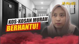 Tinggal di Kosan Murah Berhantu