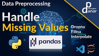 Handle Missing Values Menggunakan Library Pandas & Missingno | Data Mining | Machine Learning