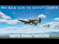 DCS MK-82 Air Ballute & GUN vs Scout 