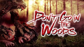 Don’t Go in the Woods – Es wartet auf dich! (2018) [Horror] [Tierhorror] | ganzer Film auf deutsch