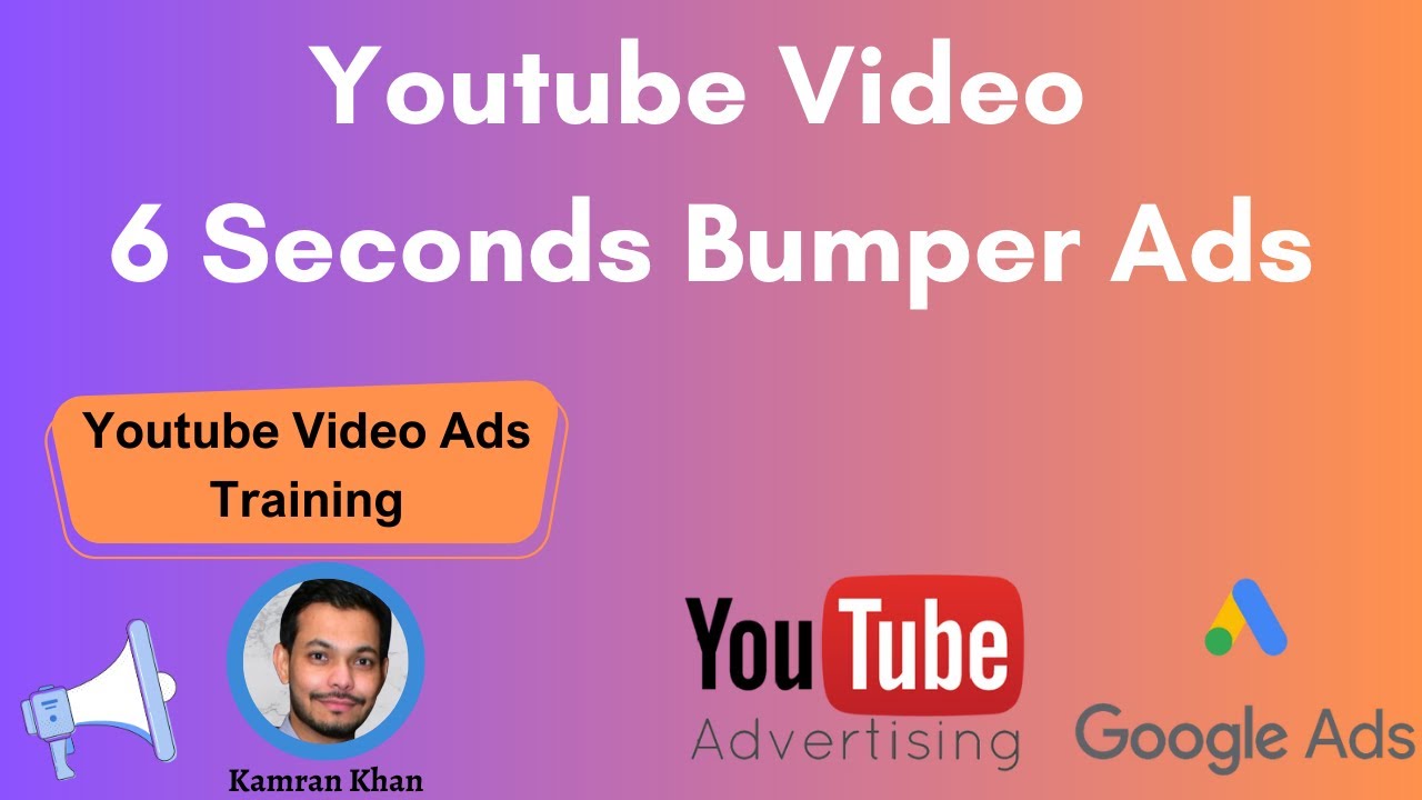 6 Sec Video Bumper Ads Digital Marketing Training Course