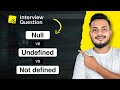 Null vs Undefined vs Not Defined | Javascript Interview Question 📚