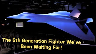 FINALLY: The World's First 6th Generation Fighter Jet Ready for Action!