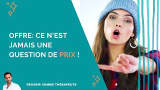 Tarif de votre offre: ce n'est jamais une question de prix !