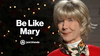 A Lesson From Mary | Diamonds in the Dust with Joni Eareckson Tada