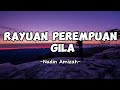 RAYUAN PEREMPUAN GILA -Nadin Amizah (lirik lagu) terbaru 2023