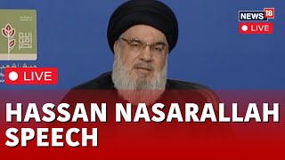 Hassan Nasrallah LIVE | Israel-Palestine Conflict | Hezbollah Leader Nasrallah Speech LIVE | N18L