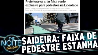 The Noite (17/09/15) - Saideira da Noite: a polêmica faixa de pedestres em São Paulo