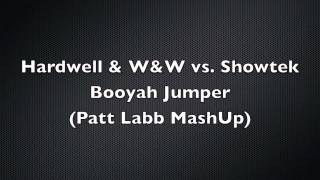 Hardwell \u0026 W\u0026W vs. Showtek - Booyah Jumper (Patt Labb MashUp)