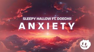 Sleepy Hallow - A N X I E T Y (Lyrics) tiktok version ft. Doechii