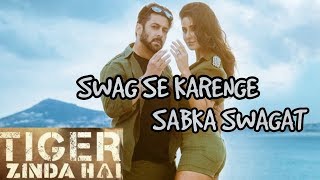 Swag Se Karenge Sabka Swagat Song | Tiger zinda hai | Salman Khan | Katrina Kaif | First Look