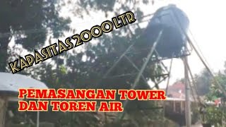 CARA PEMASANGAN TOWER DAN TOREN AIR || Kapasitas 2000 Liter @imronse